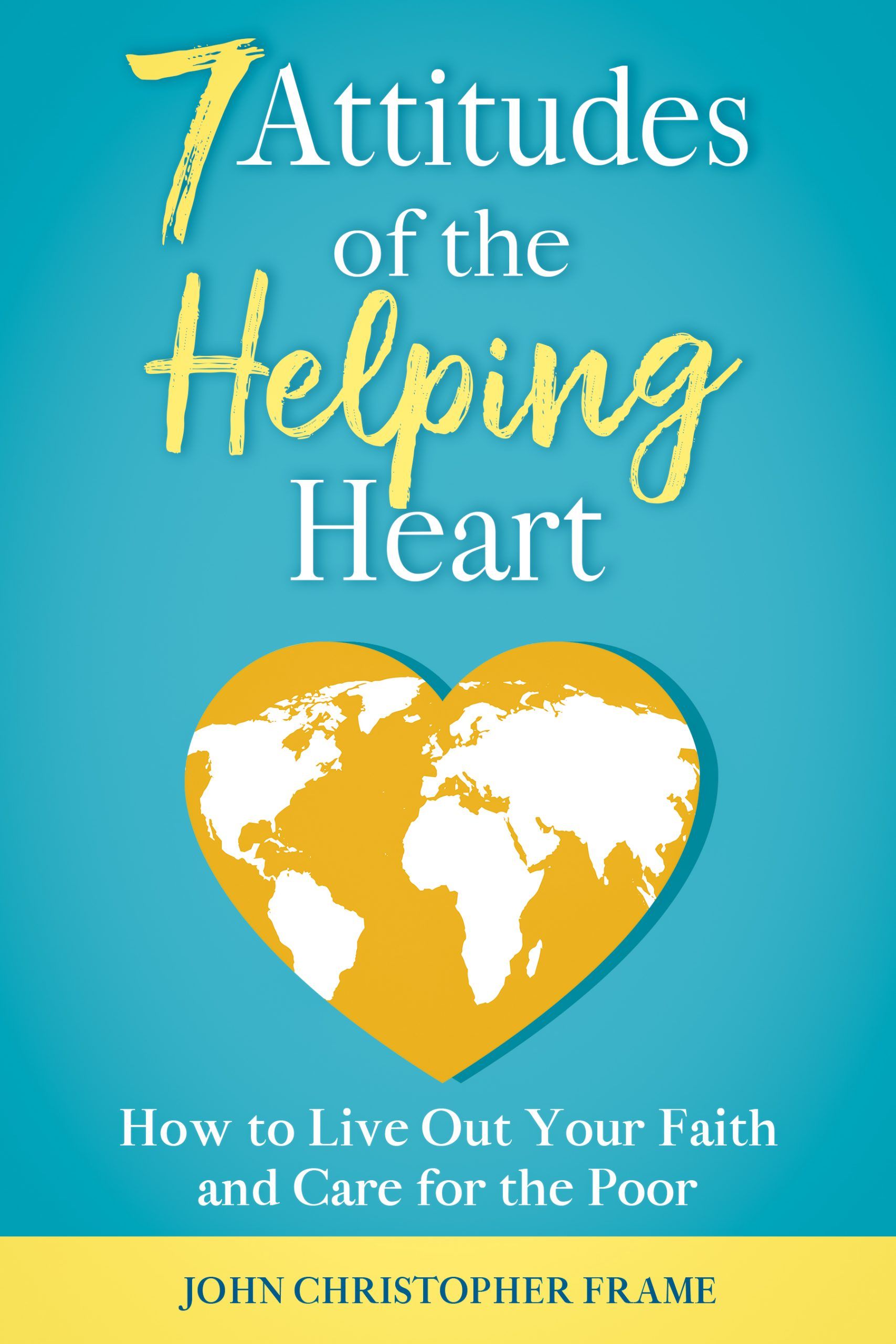 7 attitudes of the helping heart book